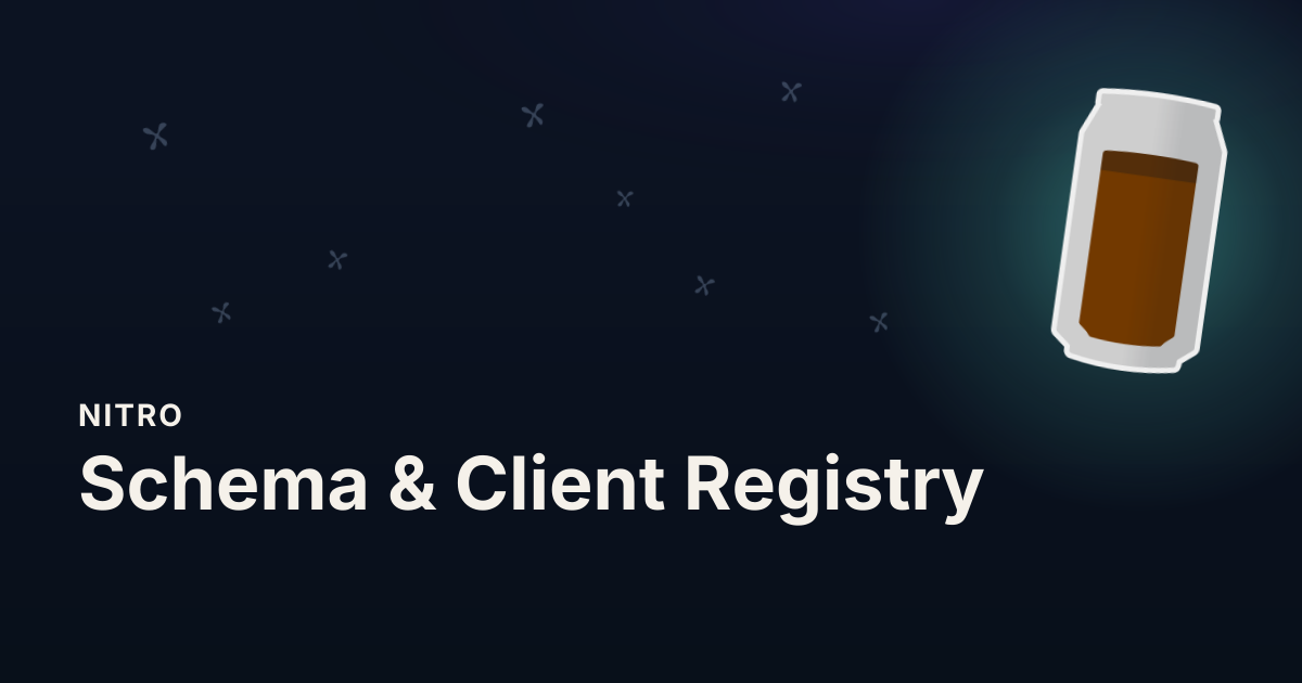 Schema & Client Registry - Nitro