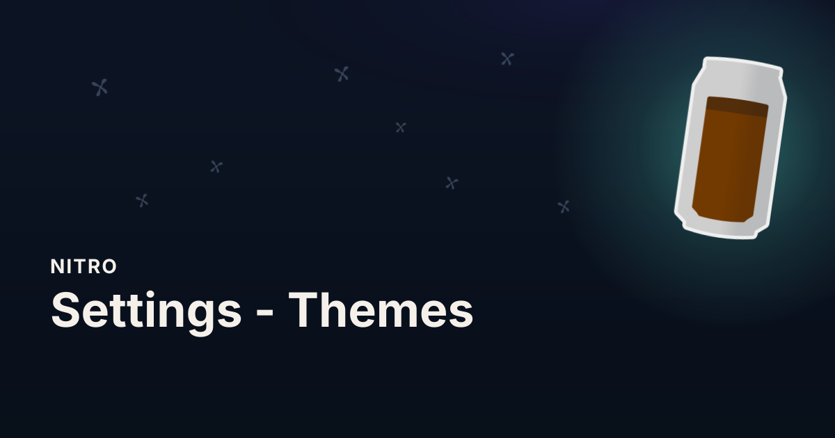 Settings - Themes - Nitro